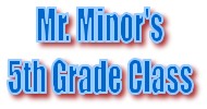 Minor's 5th Grade Class